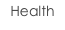 Health