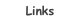 Links