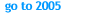 go to 2005