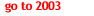 go to 2003