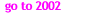 go to 2002