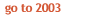 go to 2003